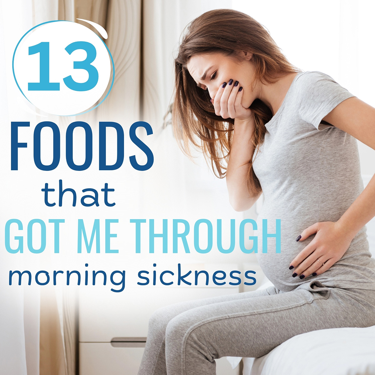 All the Foods That Got Me Through Morning Sickness